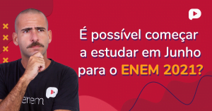 Como estudar para o ENEM em Junho.