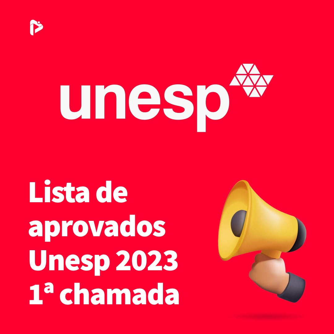 Unesp 2023 divulga lista dos aprovados na 1ª chamada - ProEnem
