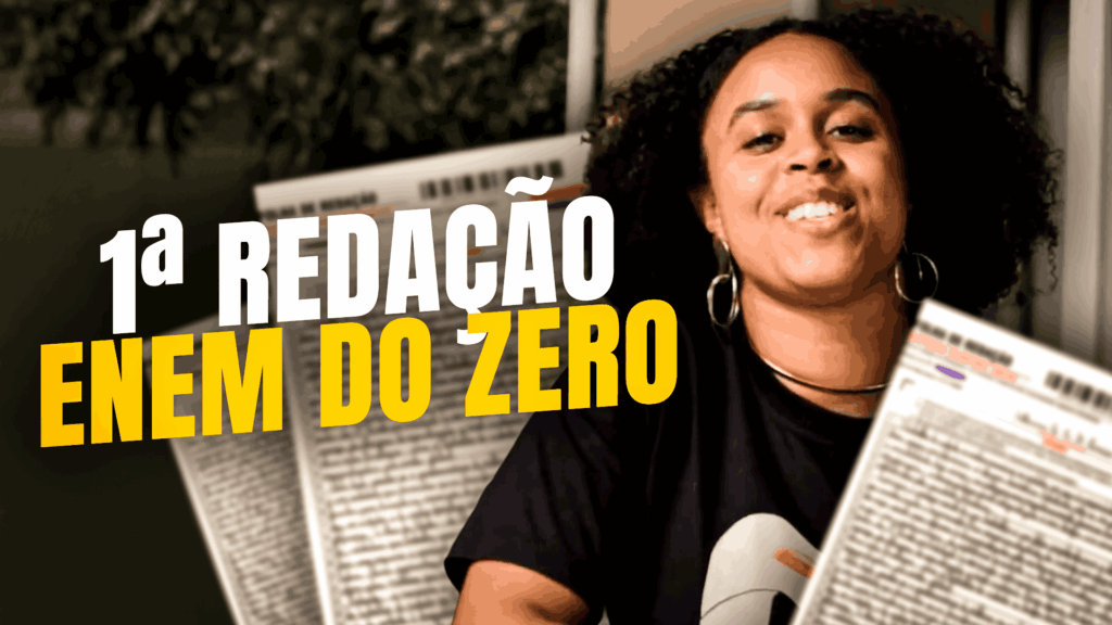 APRENDA A ESCREVER UMA REDAÇÃO ENEM DO ZERO